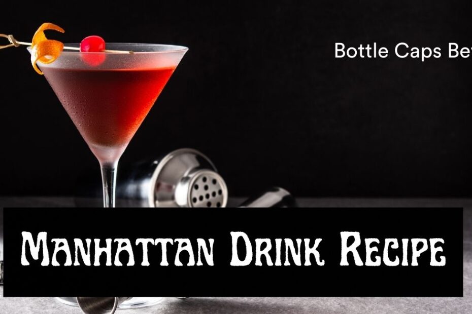 Manhattan Drink Recipe