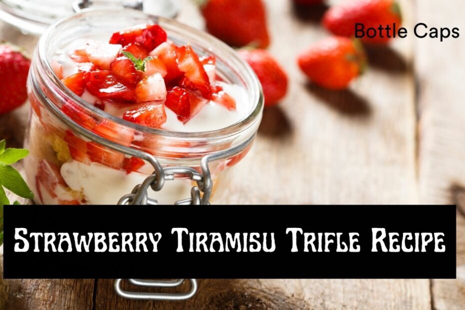 Strawberry Tiramisu Trifle Recipe