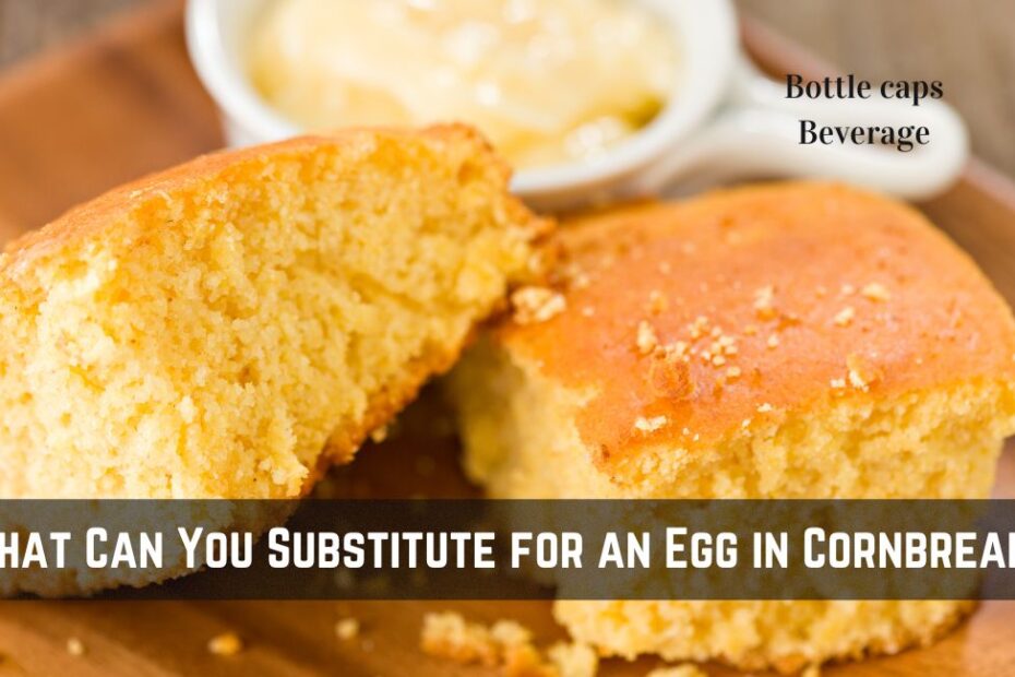 What Can You Substitute for an Egg in Cornbread